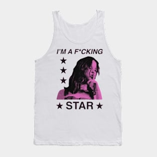 I'm a f*cking star Tank Top